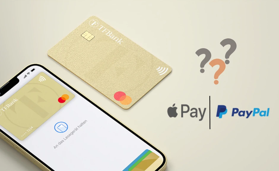 Es ist ein geöffnetes iPhone mit Blick auf die im Apple Wallet hinterlegte TF Mastercard Gold zu sehen. Daneben liegt die physische TF Mastercard Gold. Außerdem ist das Apple Pay und das PayPal Logo zusehen. Über ihnen schweben 3 Fragezeichen.